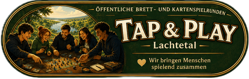 Tap & Play Lachtetal &ndash; Brettspiele, TCG & Community